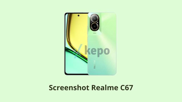 Cara Screenshot Realme C67 Cara Screenshot Realme C67
